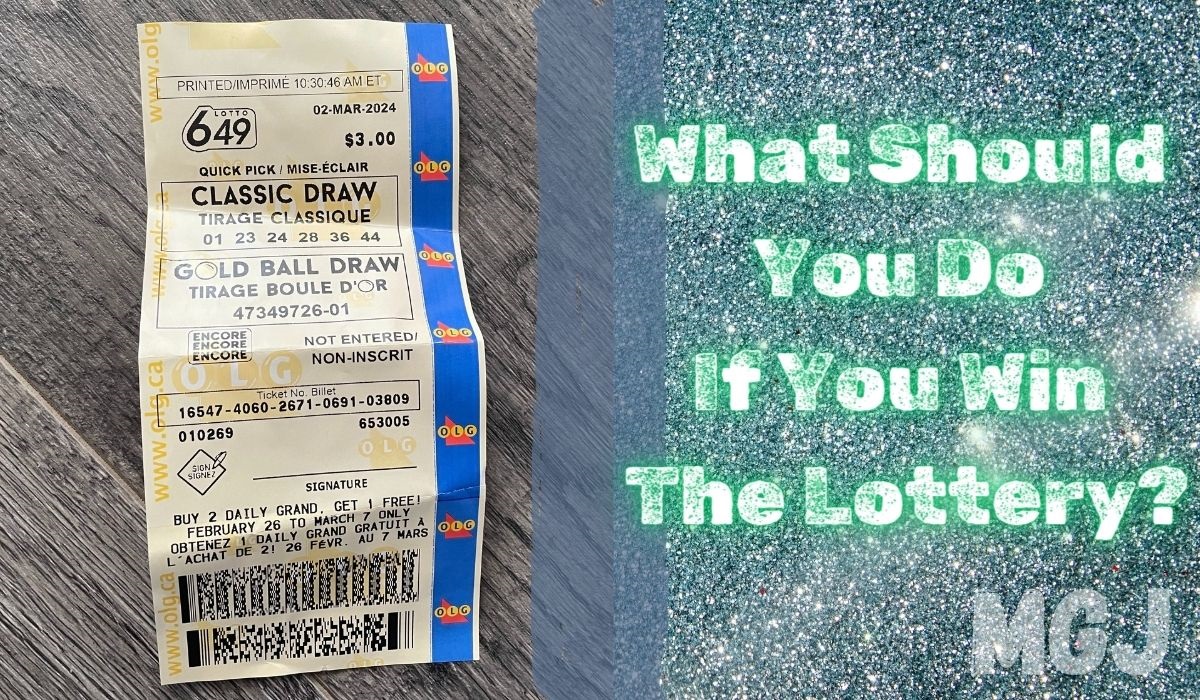 What Should You Do If You Win The Lottery -Tips - MGJ