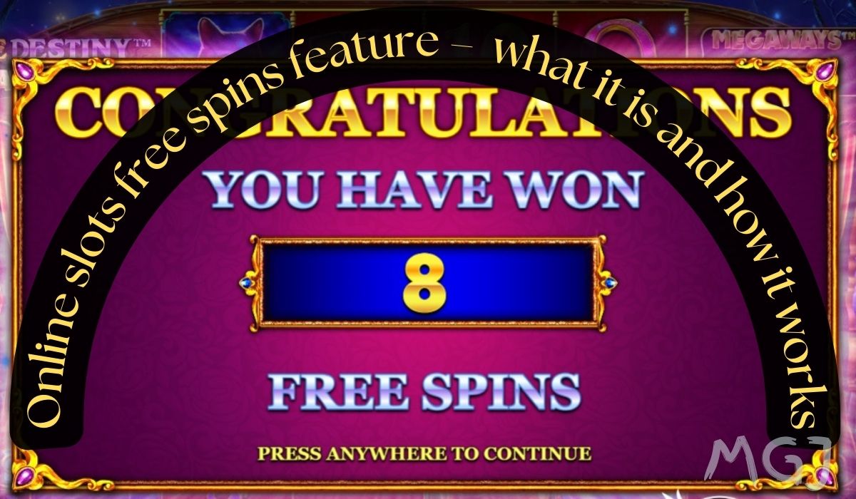 Free spins slots feature – what it is and how it works
