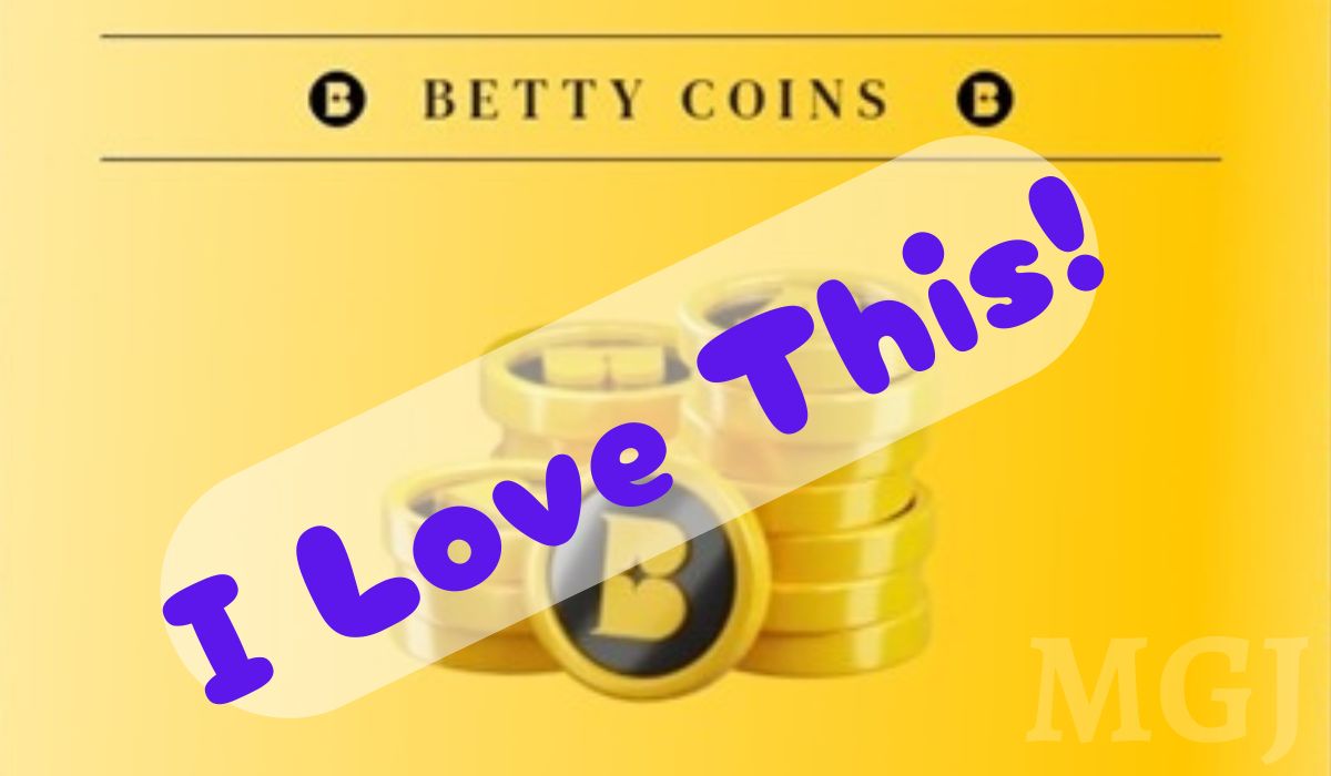 Betty Coins - I Love This Perk - MGJ